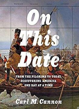 On This Date: From The Pilgrims To Today, Discovering America One Day At A Time (audiobook)
