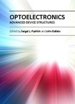 Optoelectronics: Advanced Device Structures Ed. By Sergei L. Pyshkin And John Ballato
