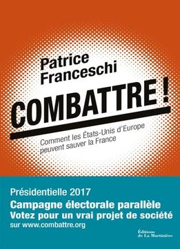 Patrice Franceschi, Combattre !