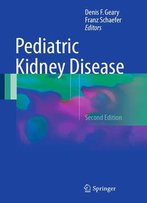 Pediatric Kidney Disease, Second Edition