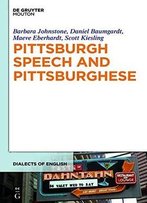 Pittsburgh Speech And Pittsburghese