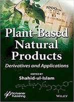 Plant-Based Natural Products: Derivatives And Applications