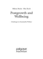 Postgrowth And Wellbeing: Challenges To Sustainable Welfare
