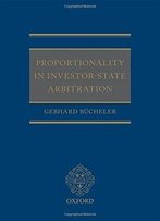 Proportionality In Investor-State Arbitration