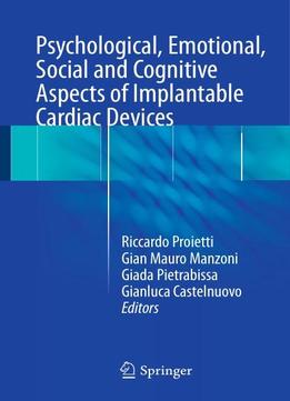 Psychological, Emotional, Social And Cognitive Aspects Of Implantable Cardiac Devices