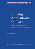 Putting Adpositions In Place: Sortal Domains And Modifier Pps In Japanese