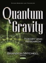 Quantum Gravity: Theory And Research
