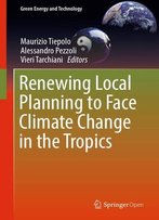 Renewing Local Planning To Face Climate Change In The Tropics