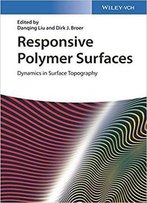 Responsive Polymer Surfaces: Dynamics In Surface Topography