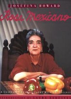 Rosa Mexicano: A Culinary Autobiography With 60 Recipes
