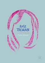 Rose Tremain: A Critical Introduction