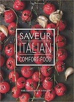 Saveur: Italian Comfort Food