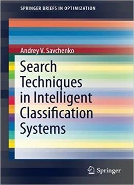 Search Techniques In Intelligent Classification Systems