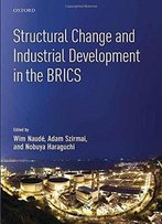 Structural Change And Industrial Development In The Brics