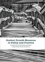 Student Growth Measures In Policy And Practice