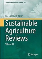 Sustainable Agriculture Reviews: Volume 19
