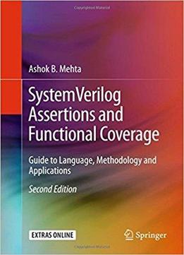 Systemverilog Assertions And Functional Coverage (2nd Edition)