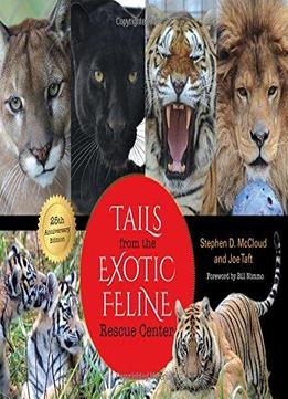 Tails From The Exotic Feline Rescue Center 25th