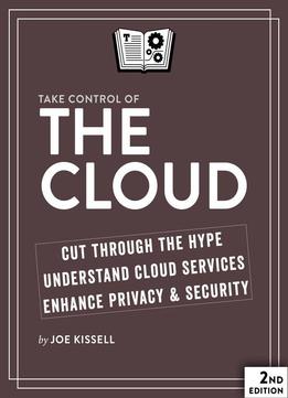 Take Control Of The Cloud, Second Edition