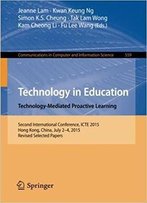 Technology In Education. Technology-Mediated Proactive Learning