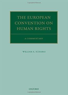 The European Convention On Human Rights: A Commentary
