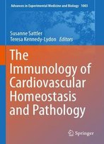 The Immunology Of Cardiovascular Homeostasis And Pathology
