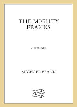 The Mighty Franks: A Memoir
