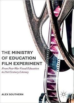 The Ministry Of Education Film Experiment