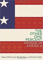 The Other One Percent: Indians In America
