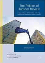 The Politics Of Judicial Review
