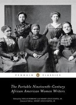 The Portable Nineteenth-century African American Women Writers