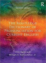 The Routledge Dictionary Of Pronunciation For Current English, 2 Edition