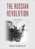 The Russian Revolution: A New History [Audiobook]