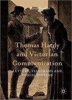 Thomas Hardy And Victorian Communication