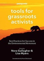 Tools For Grassroots Activists: Best Practices For Success In The Environmental Movement