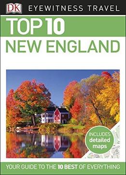 Top 10 New England (eyewitness Top 10 Travel Guide)
