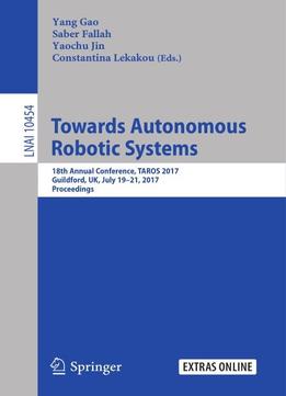 Towards Autonomous Robotic Systems