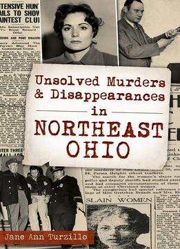 Unsolved Murders & Disappearances In Northeast Ohio