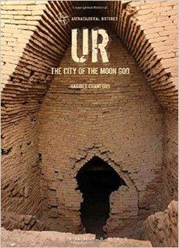 Ur: The City Of The Moon God