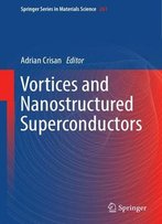 Vortices And Nanostructured Superconductors