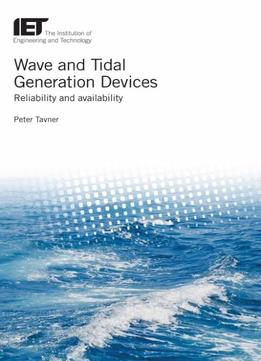 Wave And Tidal Generation Devices: Reliability And Availability