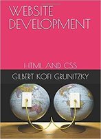 Website Development: Html And Css