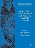 Welfare State Transformations And Inequality In Oecd Countries (Transformations Of The State)