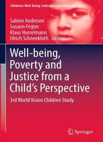 Well-Being, Poverty And Justice From A Child’S Perspective: 3rd World Vision Children Study