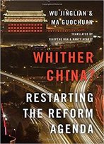 Whither China?: Restarting The Reform Agenda