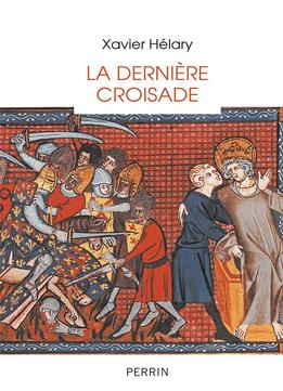 Xavier Hélary, La Dernière Croisade