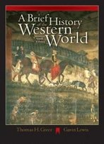 A Brief History Of The Western World (With Cd-Rom And Infotrac)