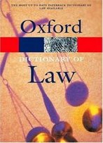 A Dictionary Of Law (Oxford Paperback Reference)