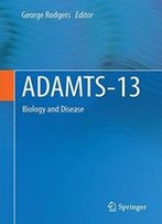 Adamts13: Biology And Disease