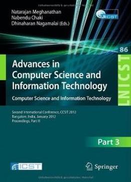 Advances In Computer Science And Information Technology. Computer Science And Information Technology: Second International Conference, Ccsit 2012, ... And Telecommunications Engineering)